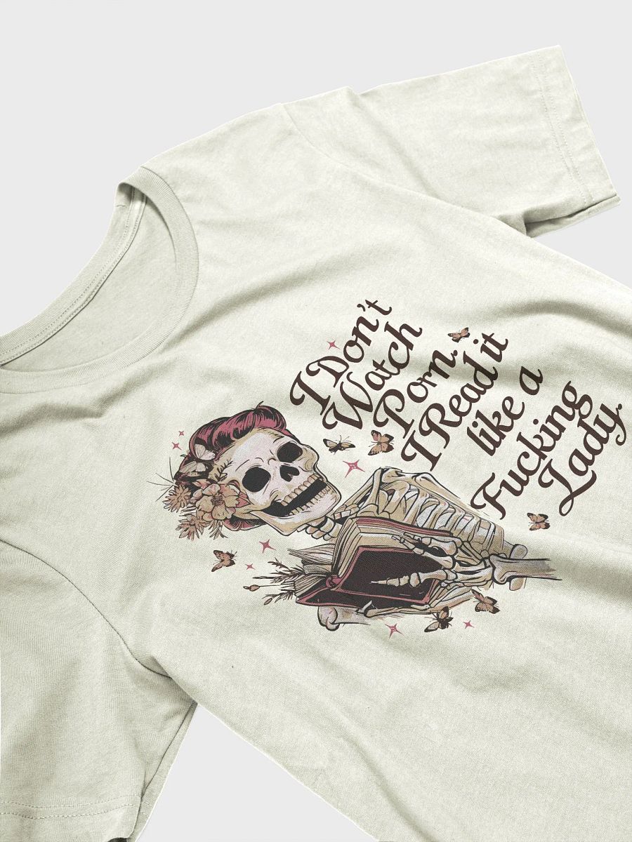 I Don't Watch Porn. I Read it like a Lady T-Shirt product image (3)