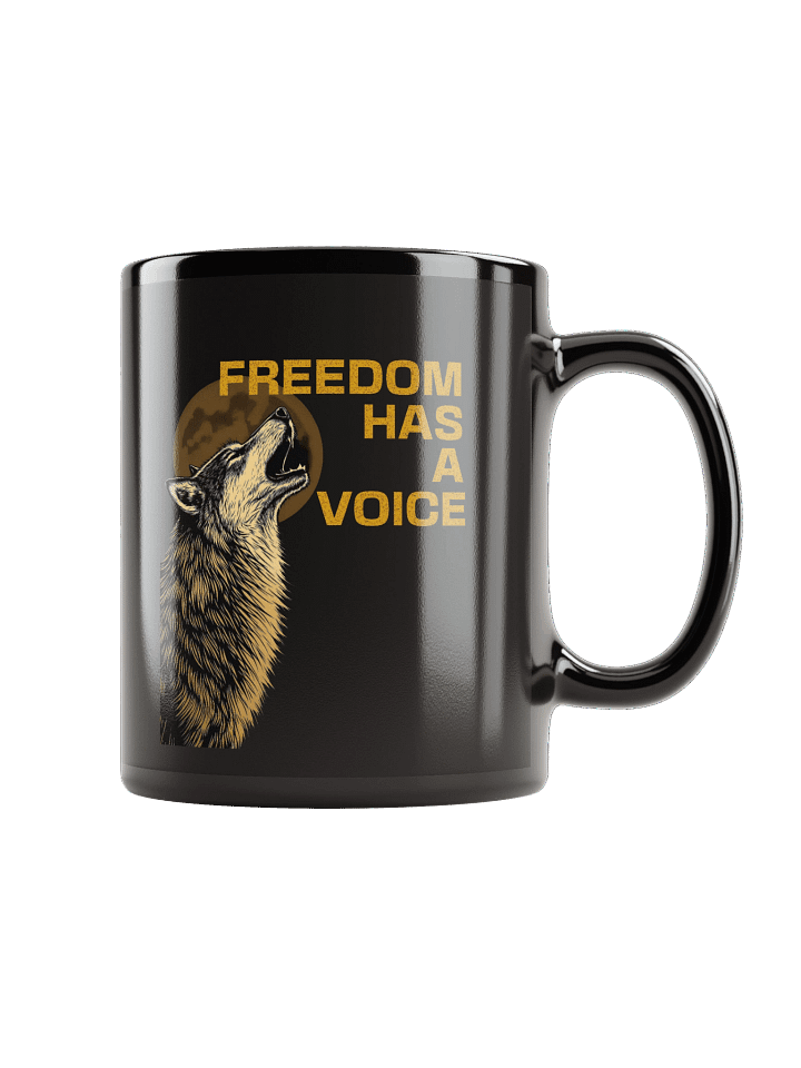 Freedom Has A Voice Howling Wolf - Black Glossy Mug product image (1)