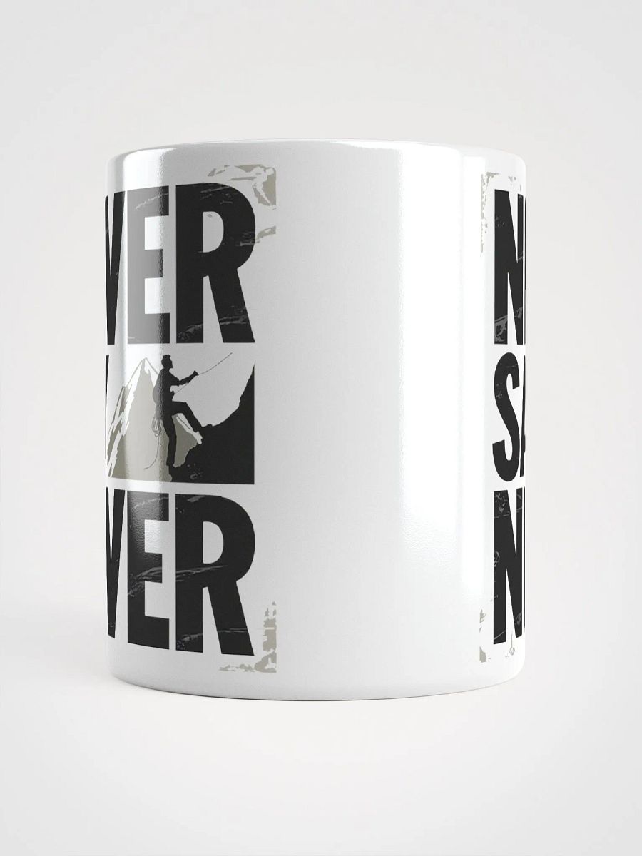 "Never Say Never" #Motivational Glossy White Mug product image (14)