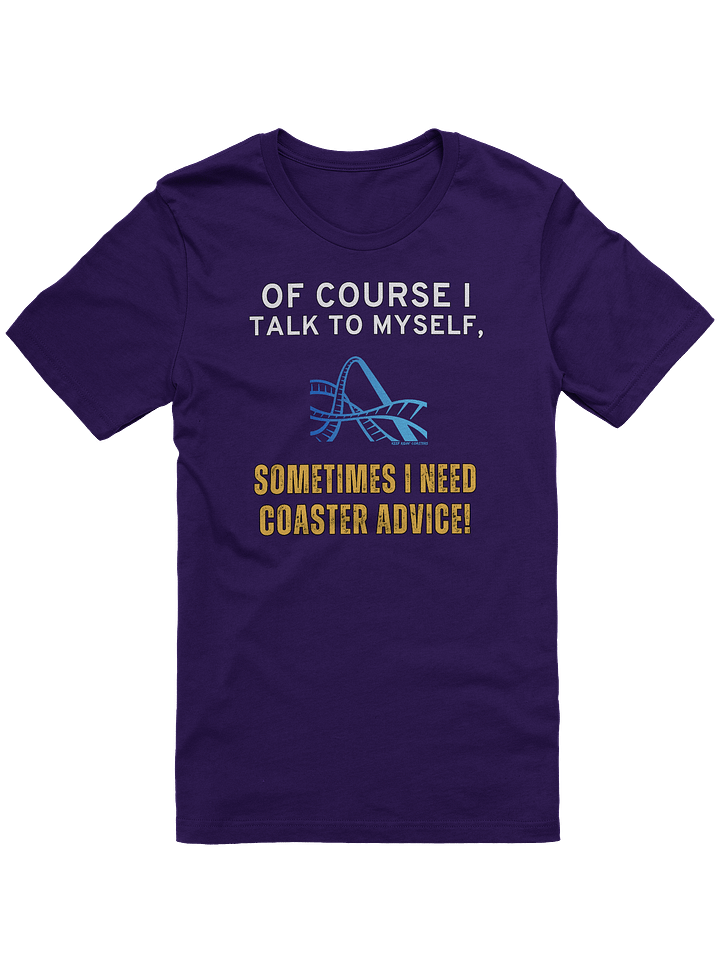 Of Course I Talk To Myself Coaster Tee product image (3)