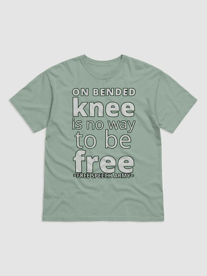ON BENDED KNEE IS NO WAY TO BE FREE product image (8)