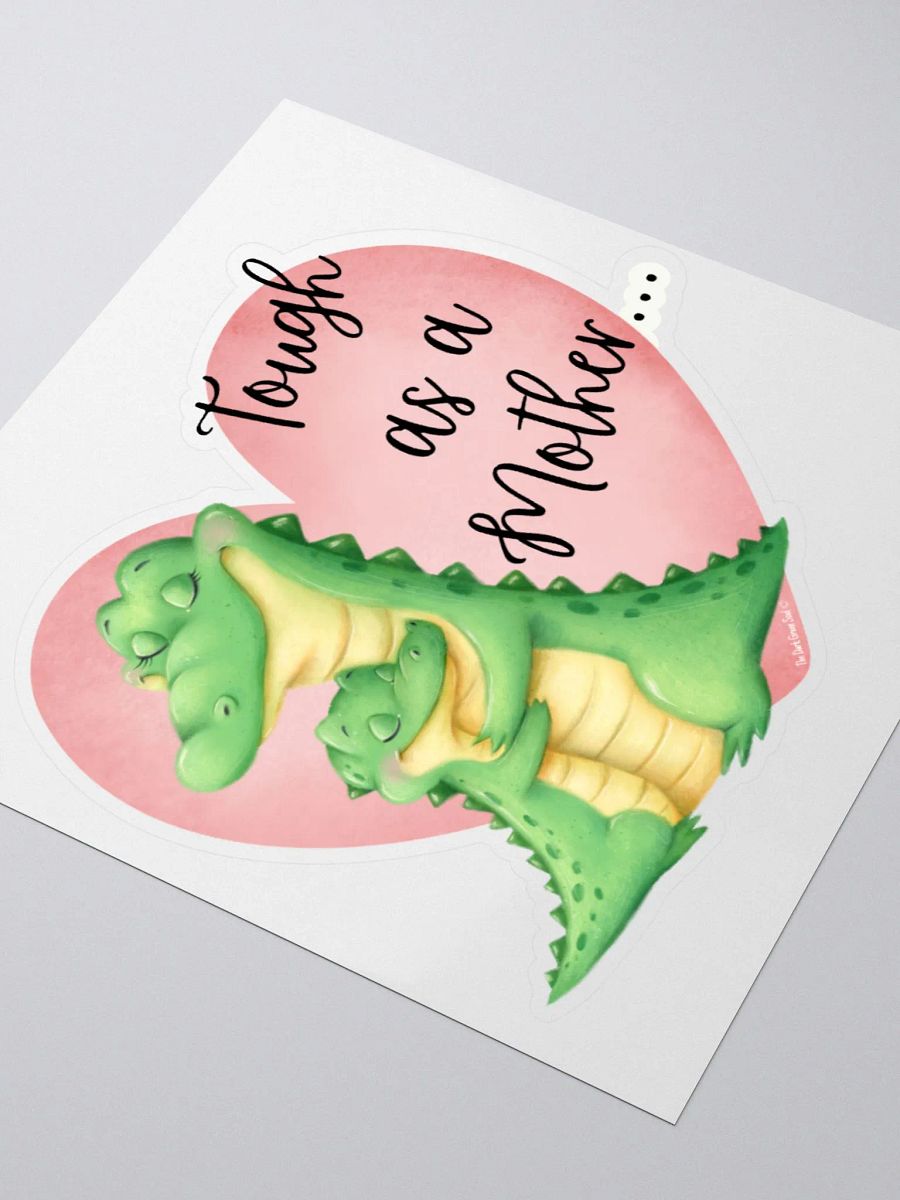 Tough as a Mother... Sticker product image (3)