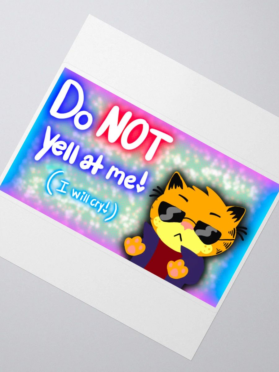 Do NOT yell at me! product image (5)