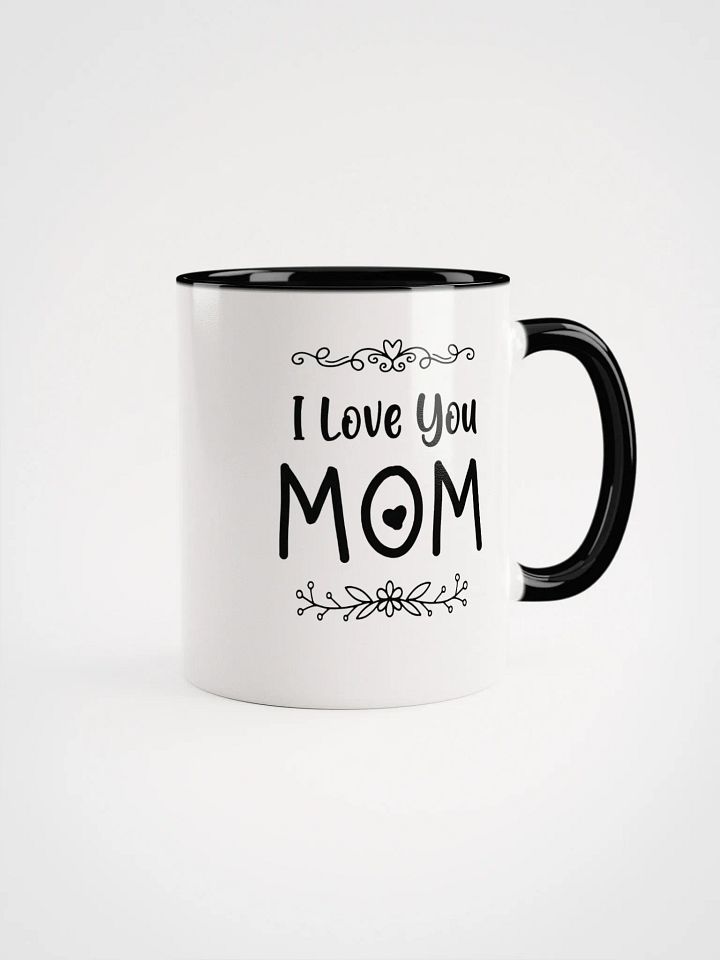 I Love You Mom Ceramic Mug product image (2)