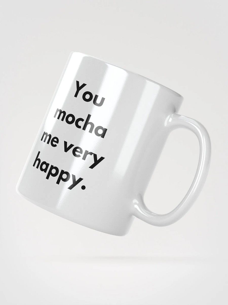 You Mocha Me Happy Mug product image (13)