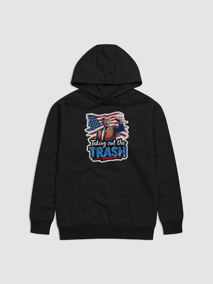 Hoodie: Trump Trash Removal product image (4)