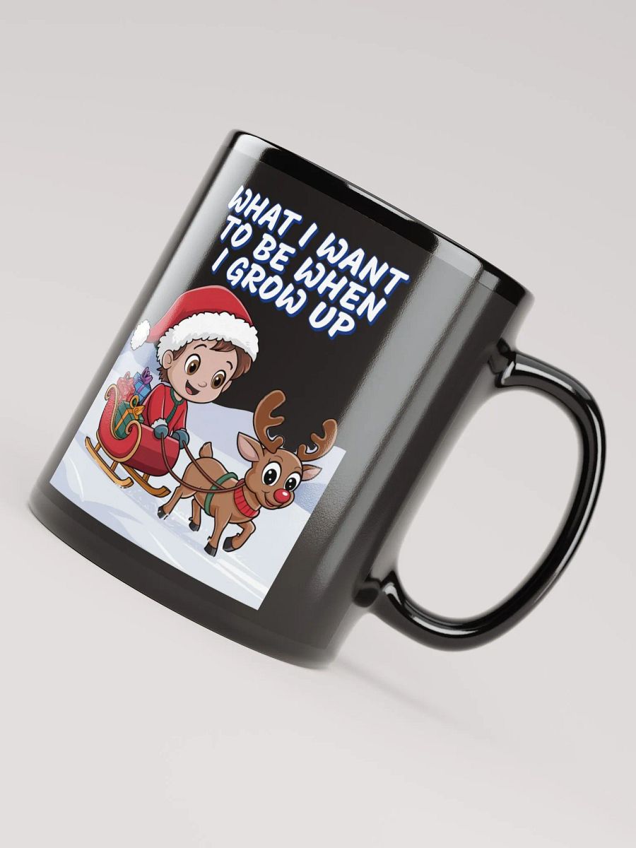 What I Want To Be When I Grow Up - Young Santa Black Mug product image (8)