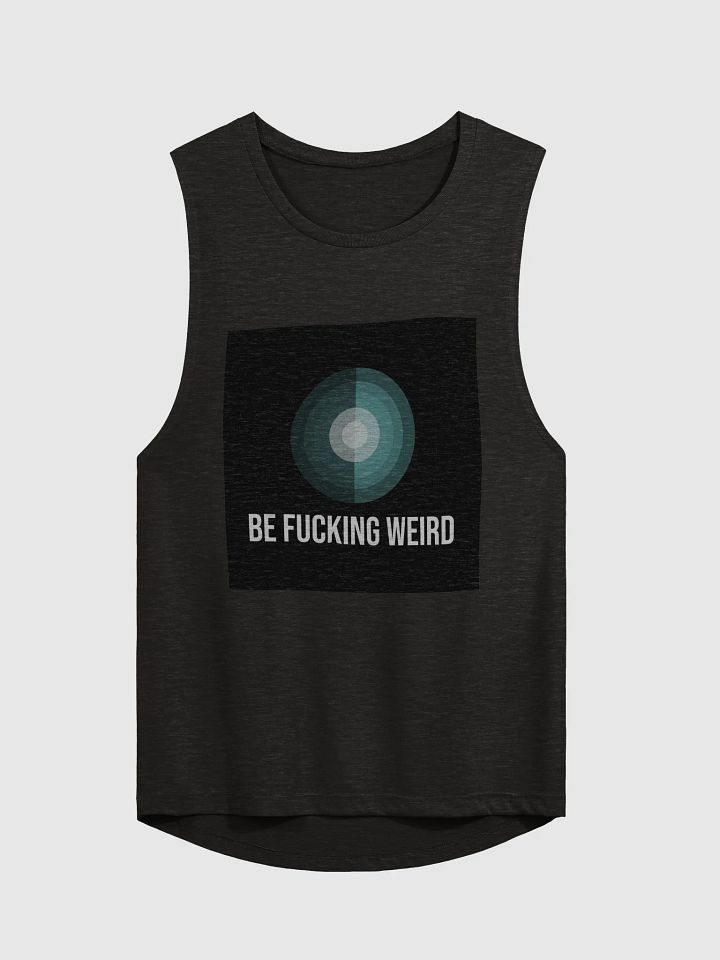 Be Weird Chic Muscle Tank product image (1)