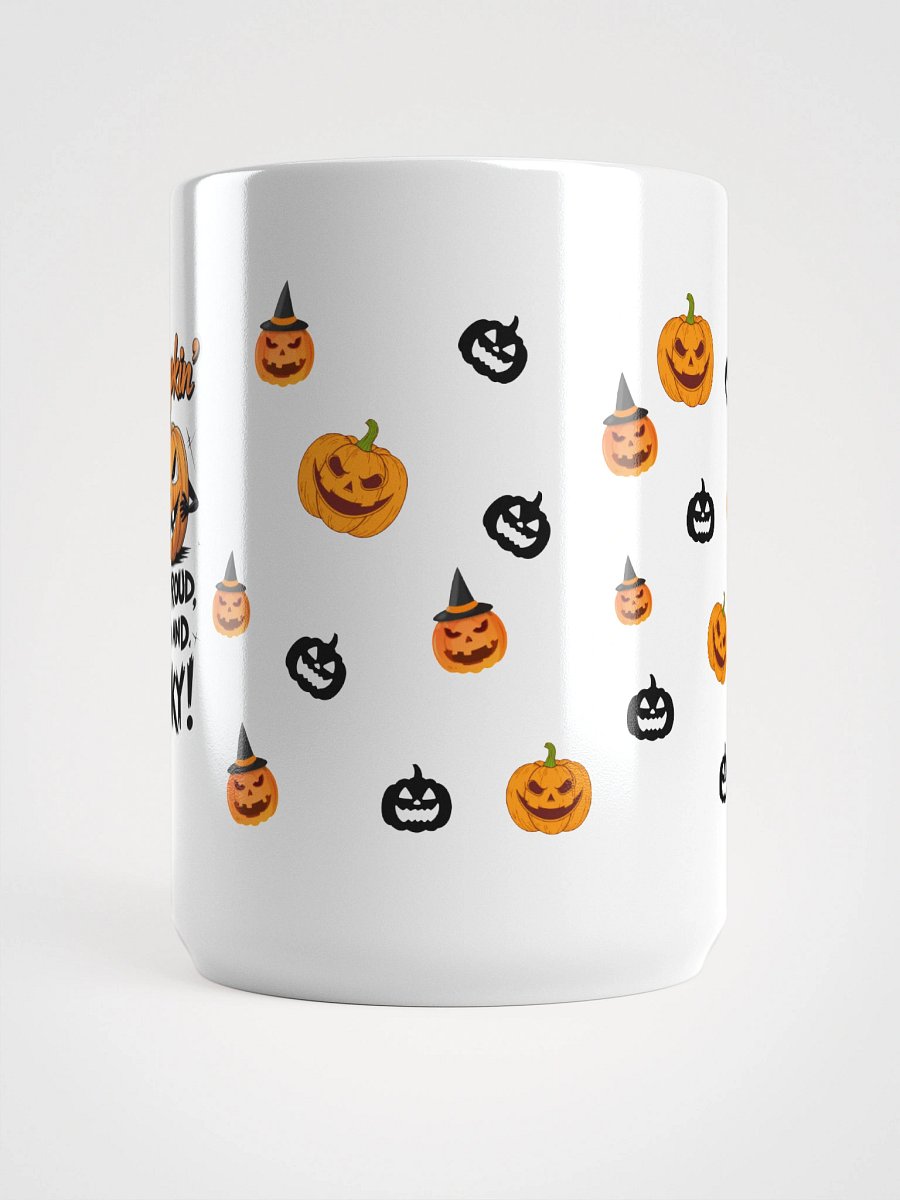 Pumpkin Loud , Proud and Spooky Mug product image (3)