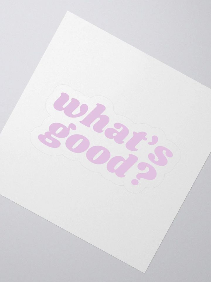 "What's Good?" Kiss Cut Sticker (Lilac) product image (2)
