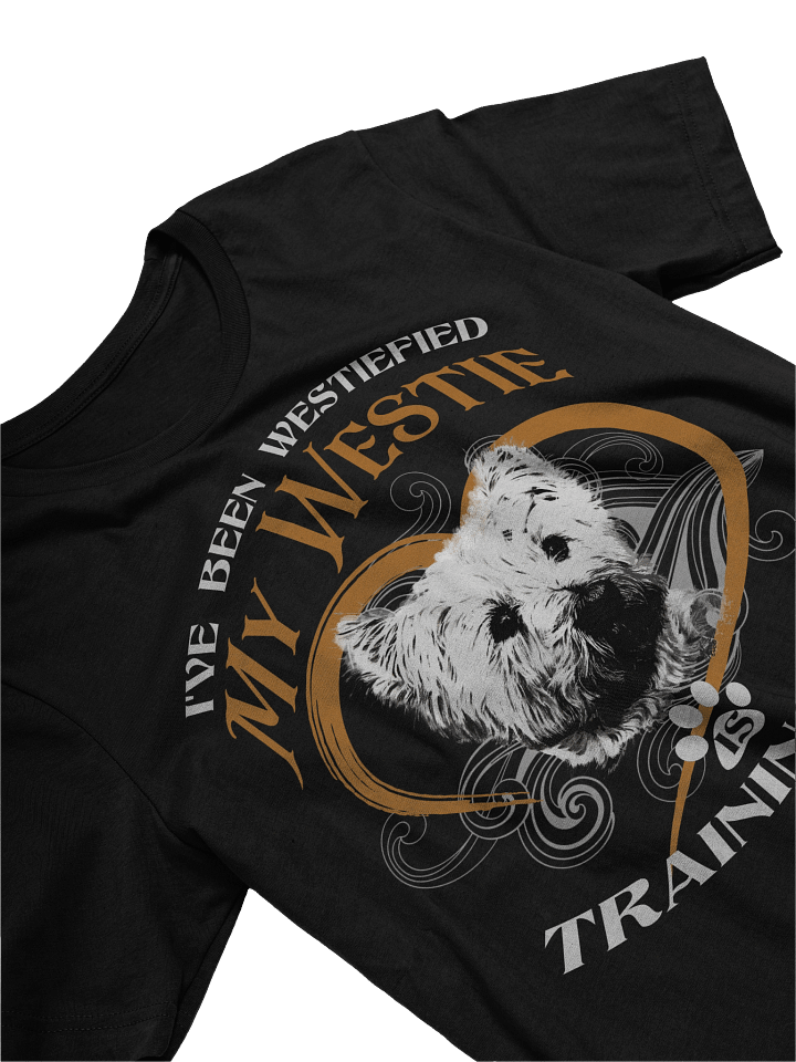 My Westie Is Training Me T-Shirt product image (2)