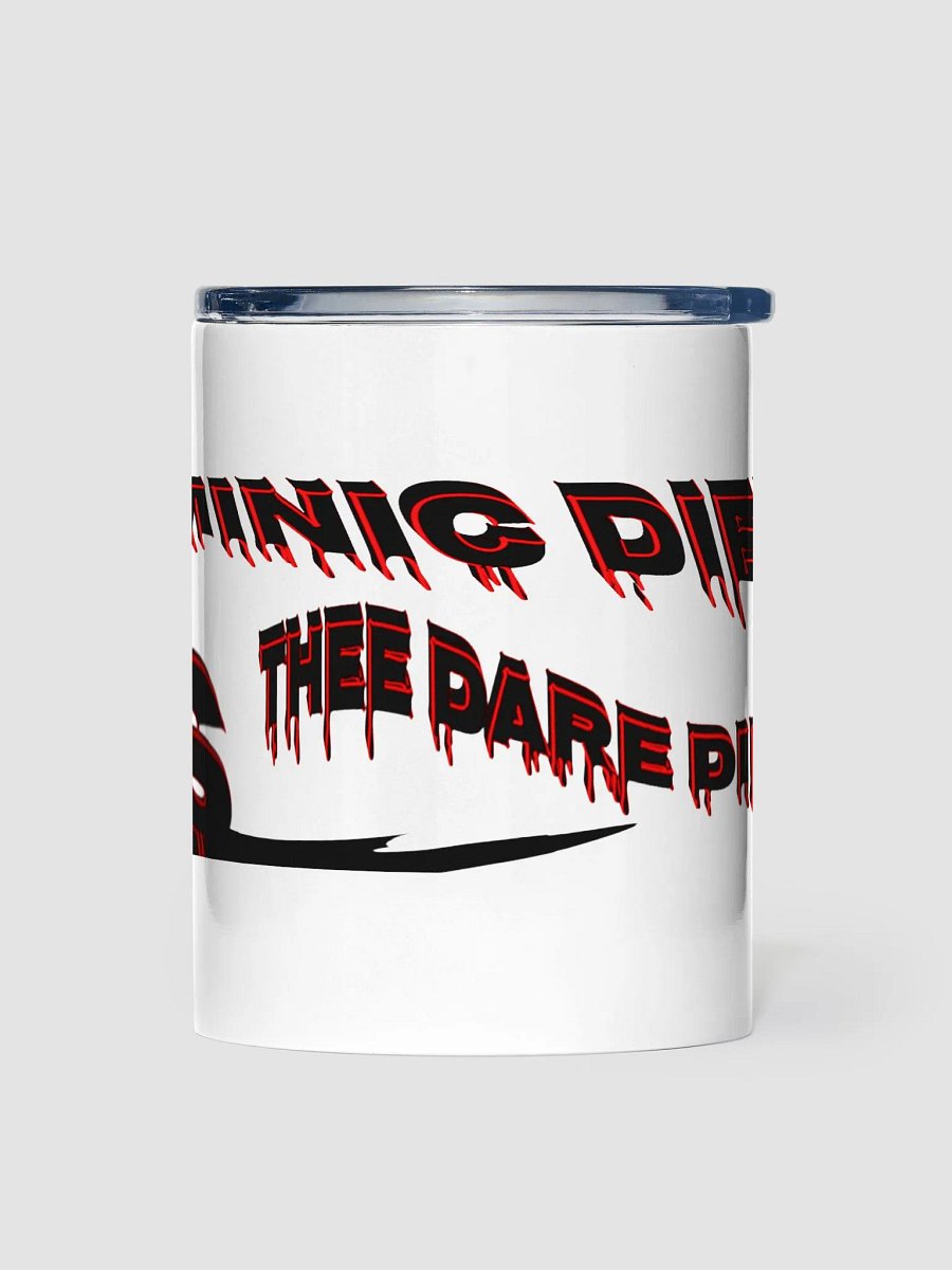Dominic Dieter As Thee Dare Dieter 00 - 10oz Stainless Steel Tumbler product image (1)