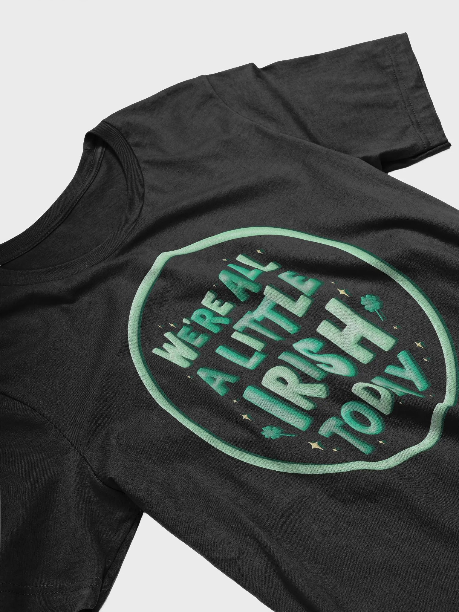 We're All a Little Irish Today T-shirt product image (4)