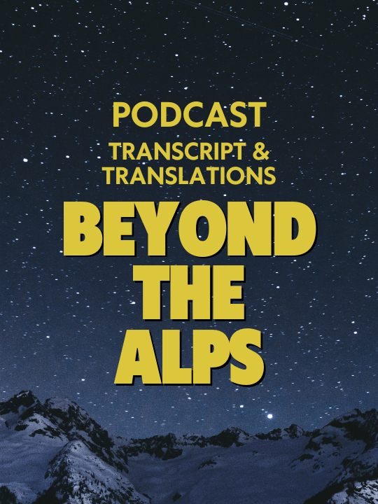 Transcript Episode 1 - Beyond the Alps product image (1)