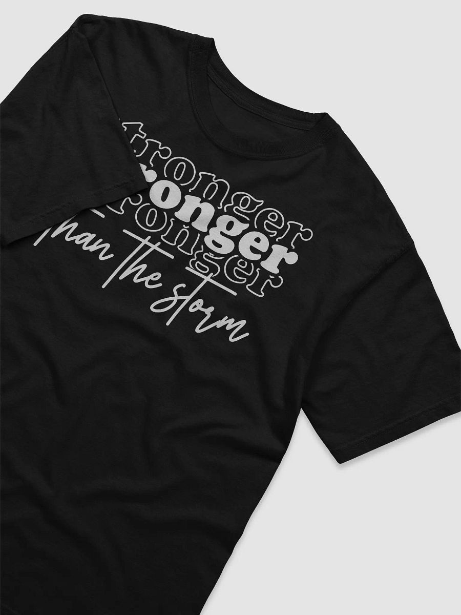 Stronger Than The Storm Tee product image (3)