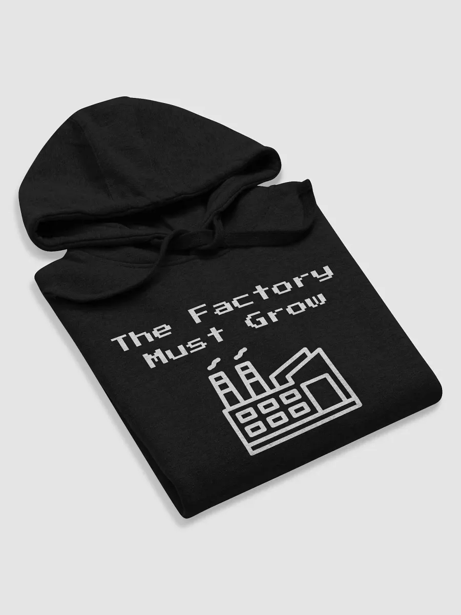 The Factory Must Grow Hoodie product image (5)
