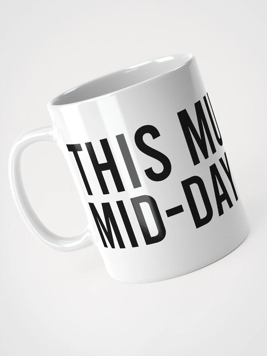 This mug is my mid-day escape. - coffee mug product image (9)