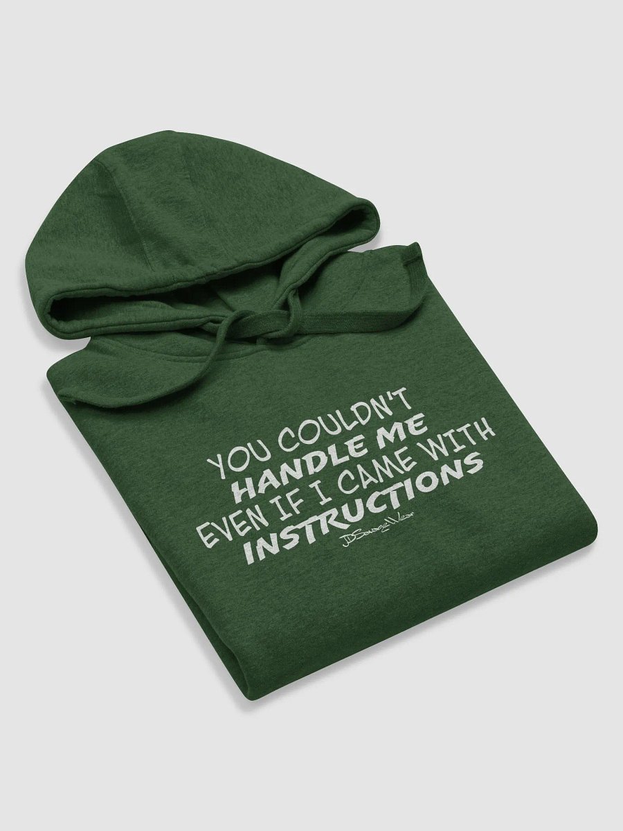 You Couldn't Handle Me Even with Instructions Cotton Heritage Premium Hoodie product image (3)