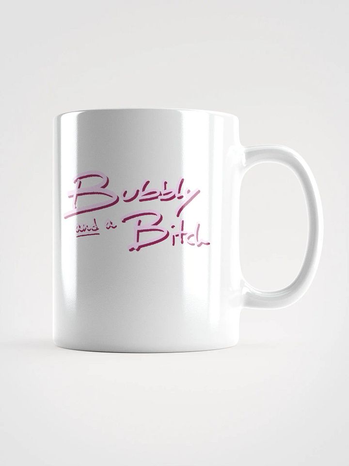Bubbly and a B*tch (pink shadow design) mug product image (1)