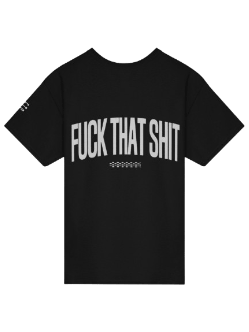 "FCK THAT SHT" ⎼⎼⎼ T-Shirt product image (1)