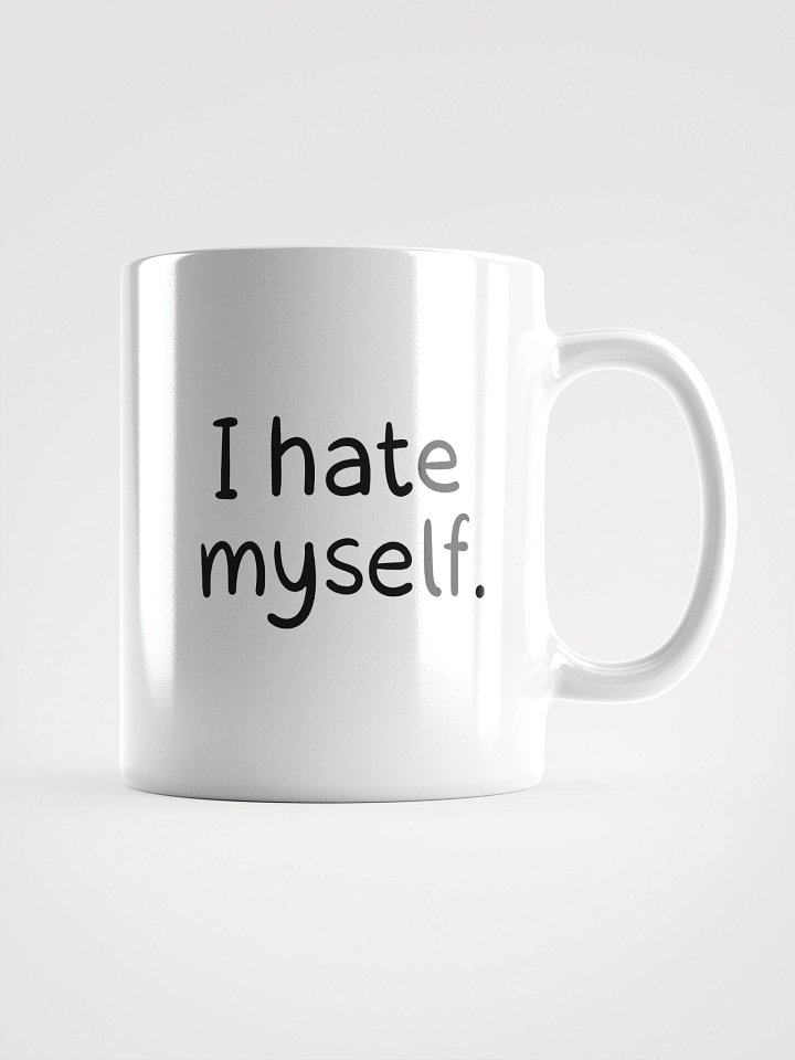 I hate myself Mug product image (1)