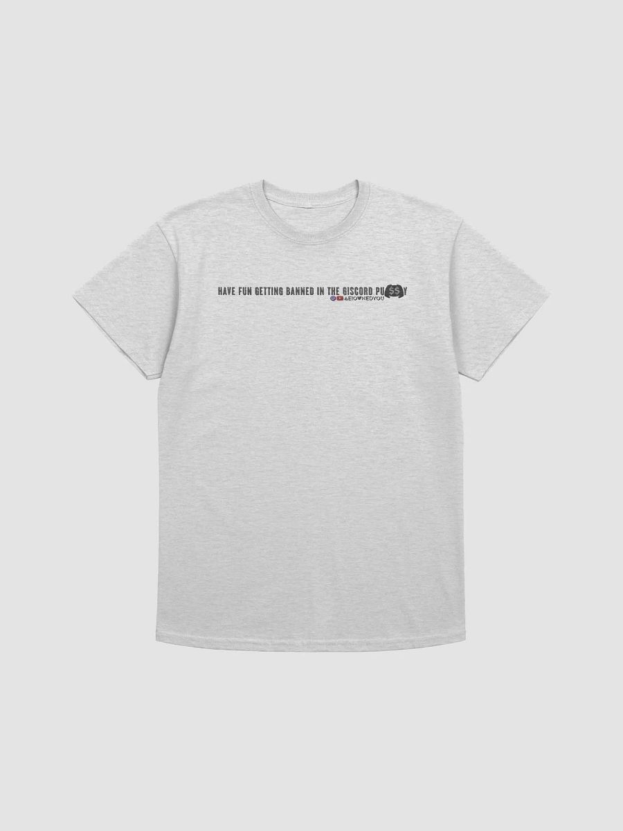 Have Fun Getting Banned TShirt 2 product image (1)