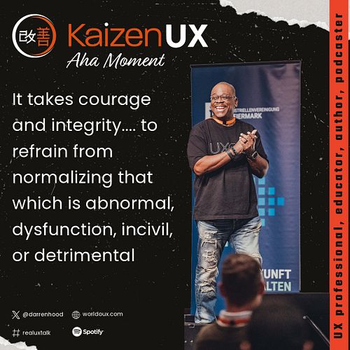 It takes courage and integrity.... to refrain from normalizing that which is abnormal, dysfunction, incivil, or detrimental.