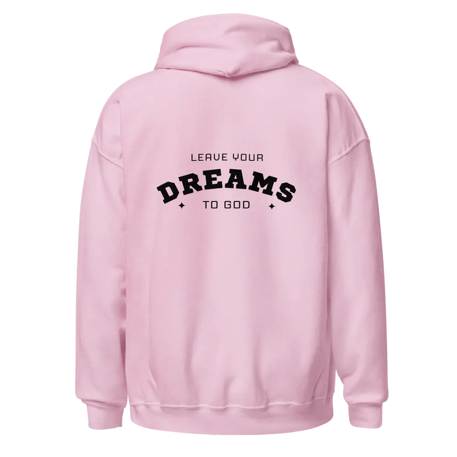 Embroidery Stealthy Comfort Hoodie "Leave Your Dream To God" product image (1)