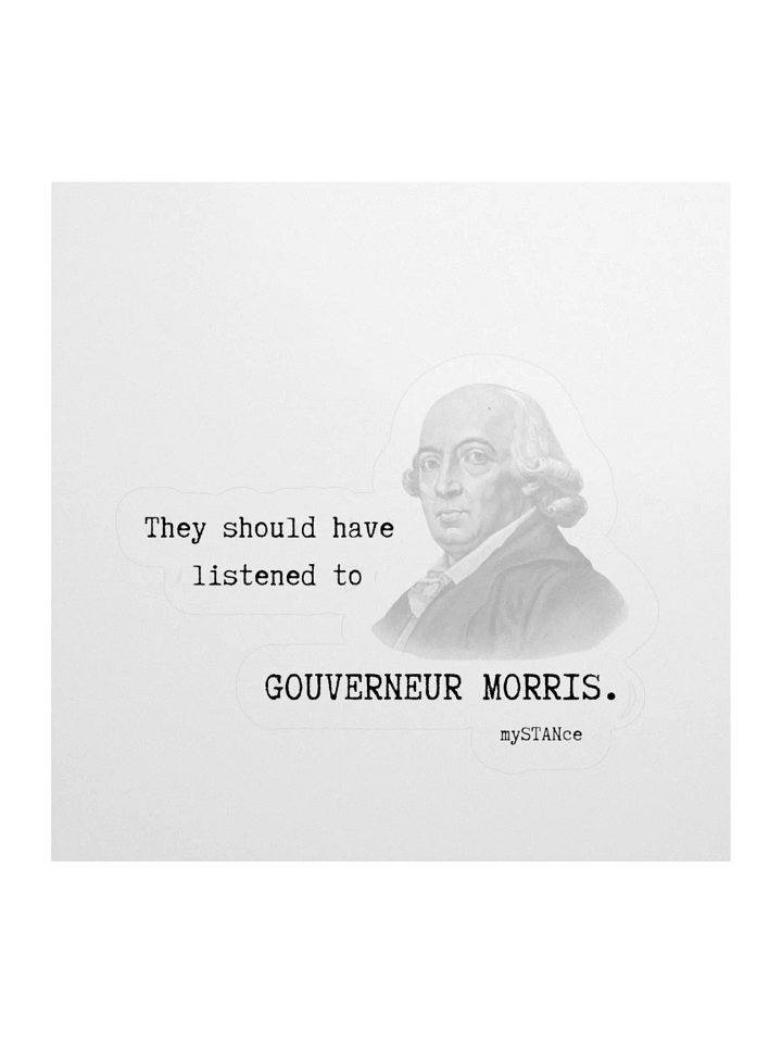 GOUVERNEUR MORRIS FOUNDING FATHER STICKER product image (2)
