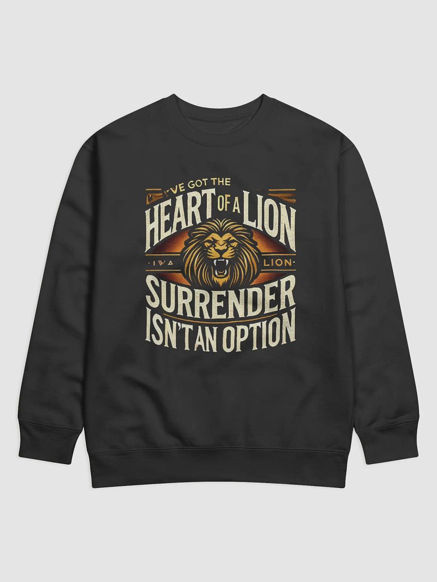 Heart of a Lion Motivational Sweatshirt product image (1)