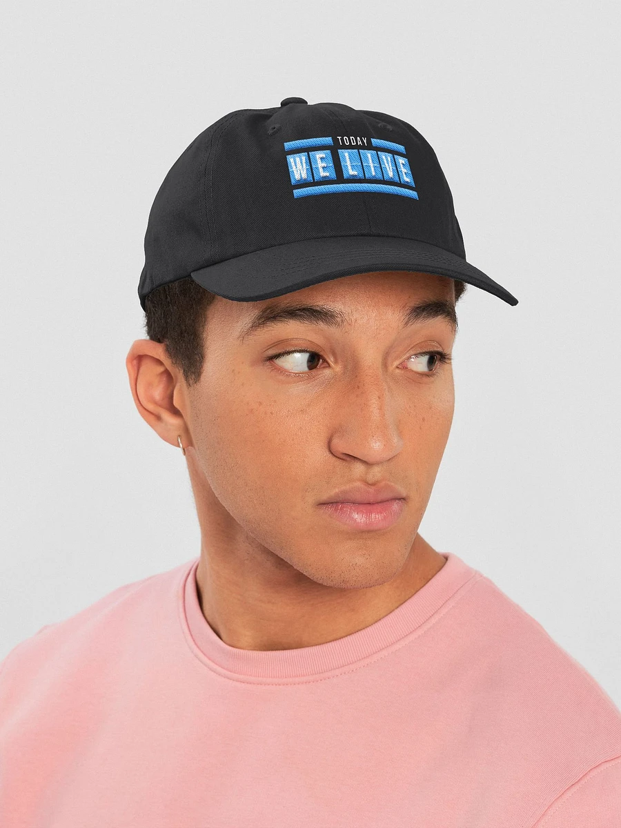 Today We Live Classic Dad Hat product image (28)