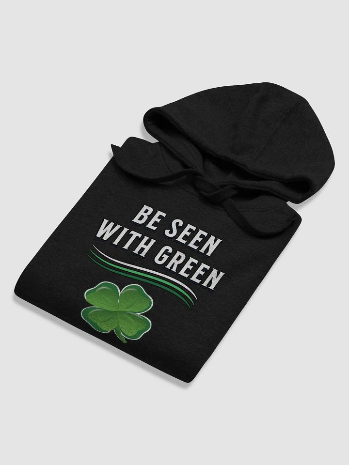 Be Seen With Green St. Patrick's Day Hoodie product image (8)