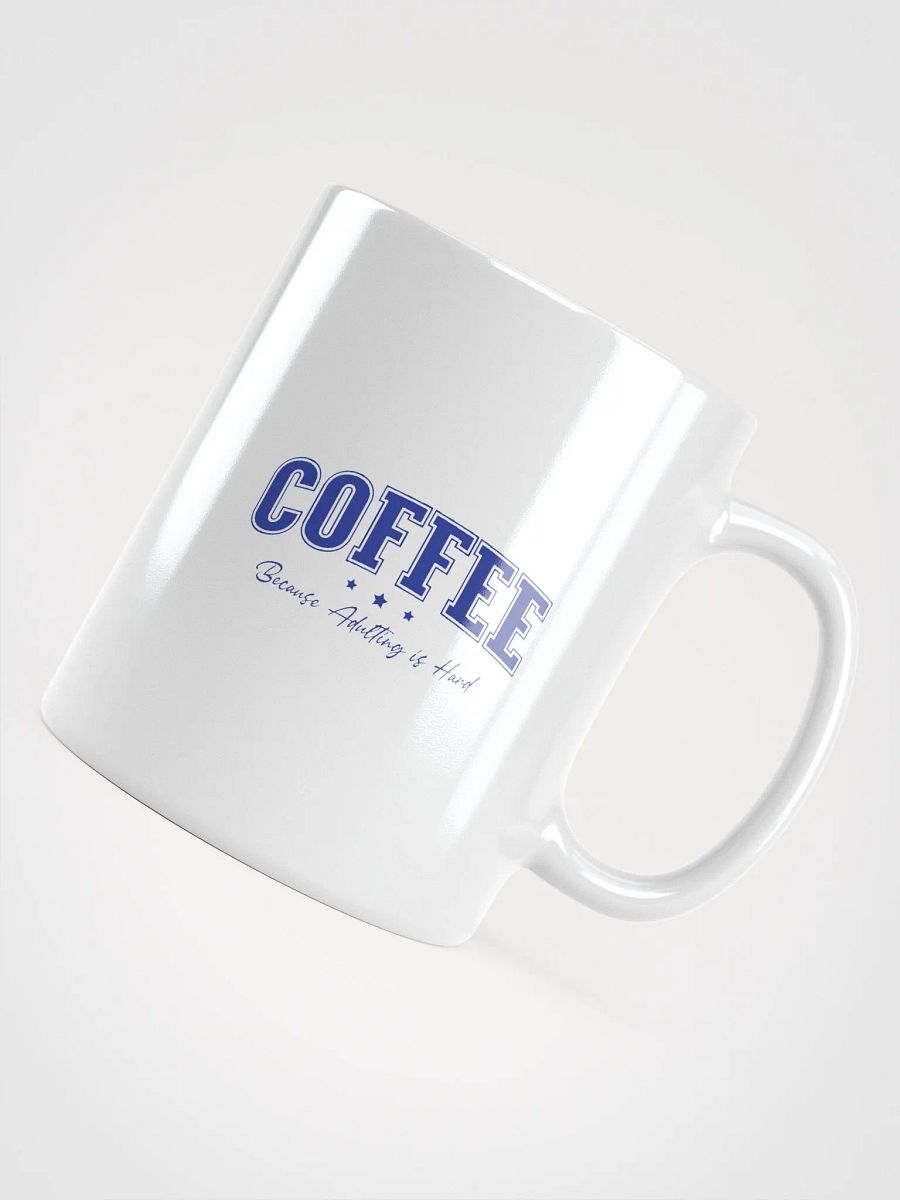 Coffee Because Adulting is Hard funny Coffee Lover Mug product image (4)