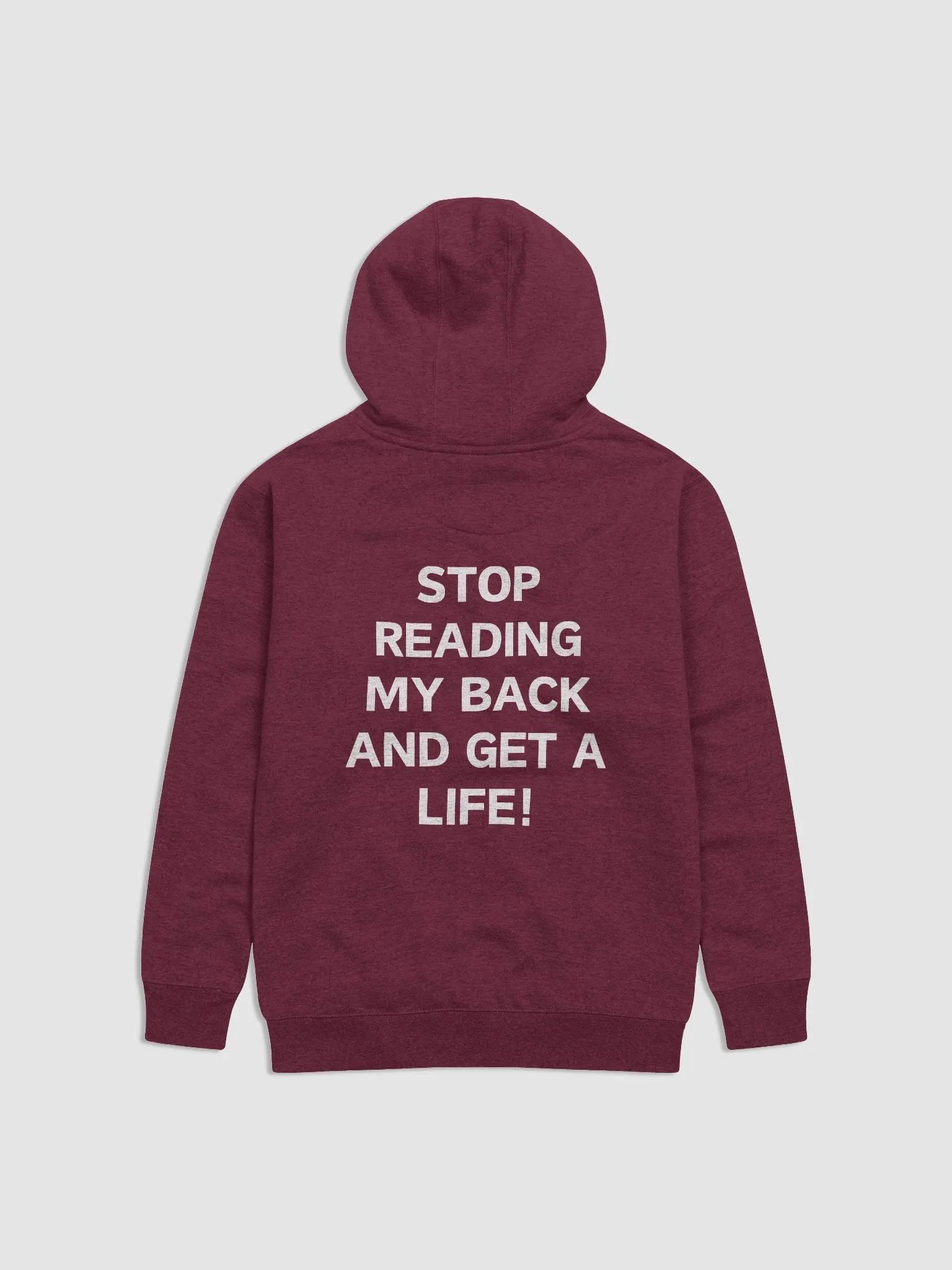 Stop Reading My Back and Get a Life Hoodie product image (1)