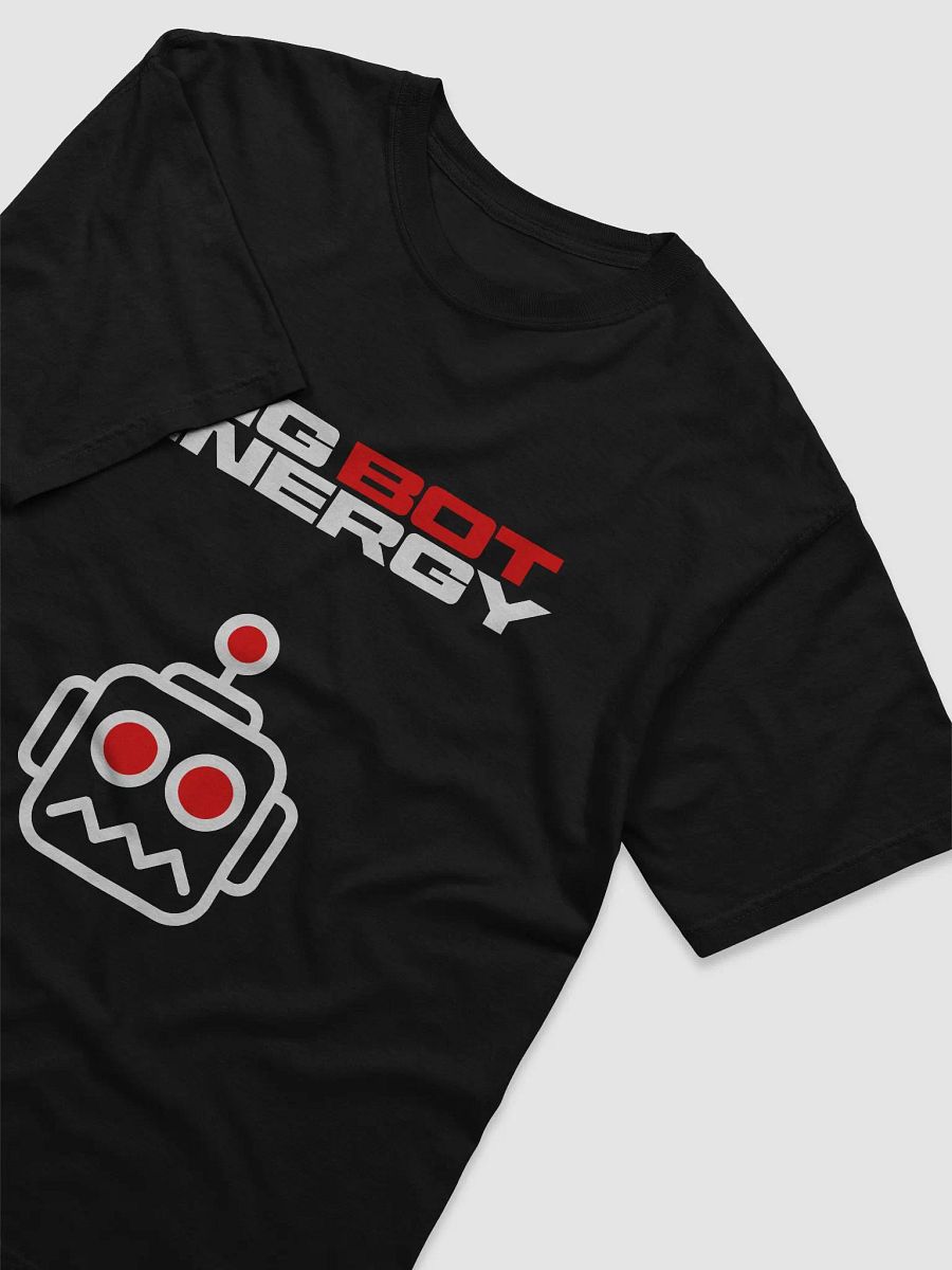 Big Bot Energy T-Shirt product image (3)
