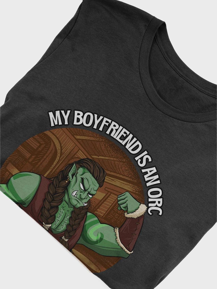 My Boyfriend is an ORC - Tee product image (42)