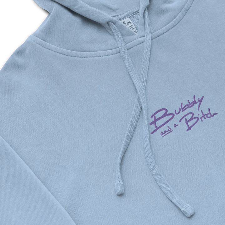 Bubbly and a B*tch (purple) embroidered pigment-dyed hoodie product image (1)