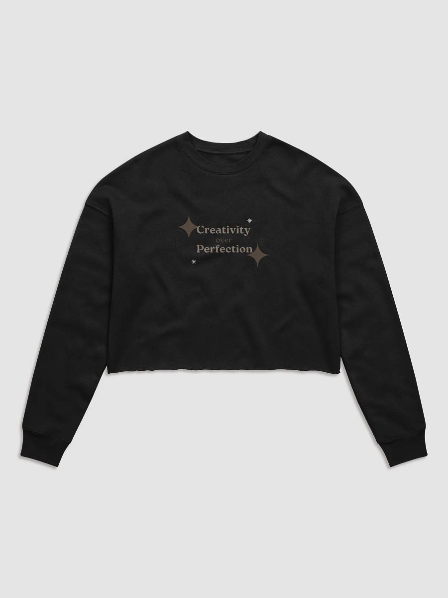 "Creativity Over Perfection" Cropped Sweater product image (1)