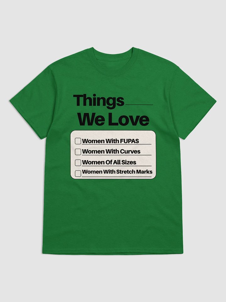"Things We Love.." Tee product image (4)