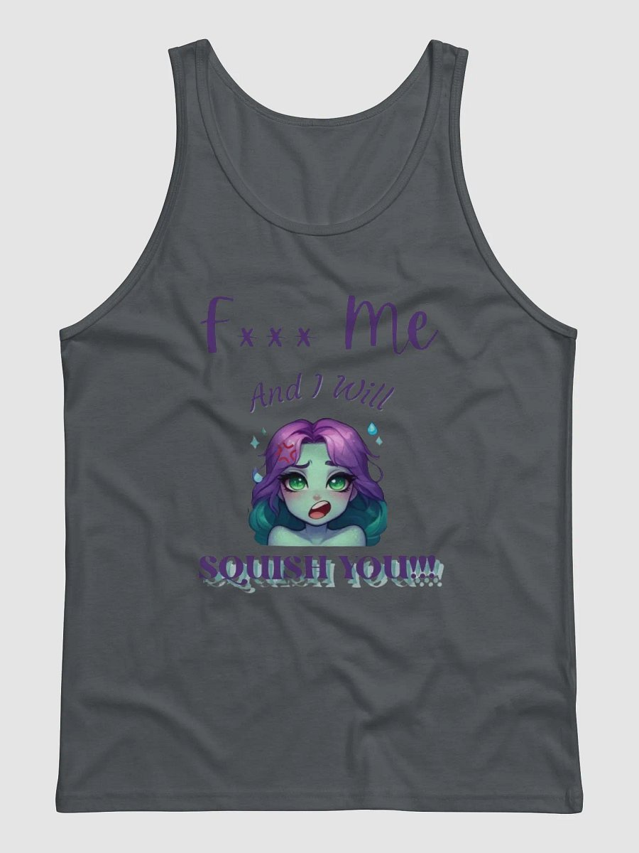 F*** Me, and I will Squish You! product image (1)