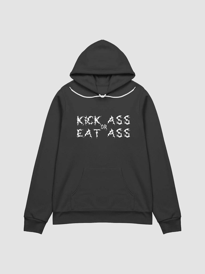 Kick Ass Or Eat Ass Hoodie (Black) product image (1)