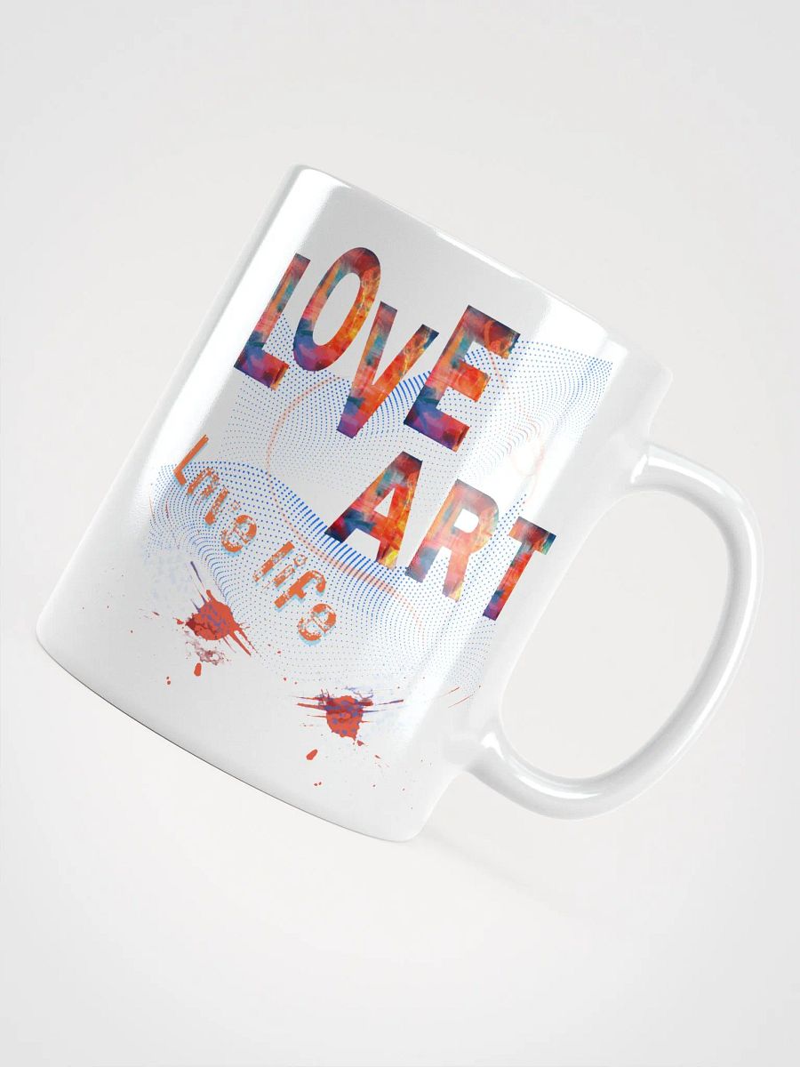 Coffee Mug design with 'Love art Love Life'  Perfect gift for mom dad, son daughter friend who loves arty things product image (8)