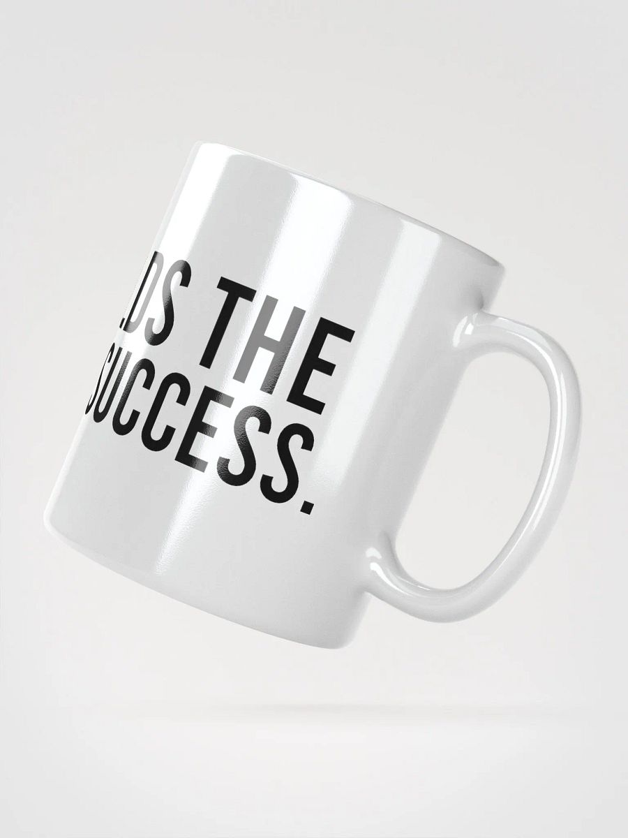 This mug holds the secret to my success. - coffee mug product image (6)