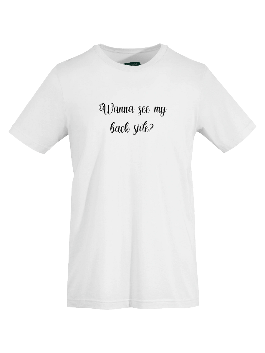 Wanna See My Back Side Black - Crewneck Tee product image (1)
