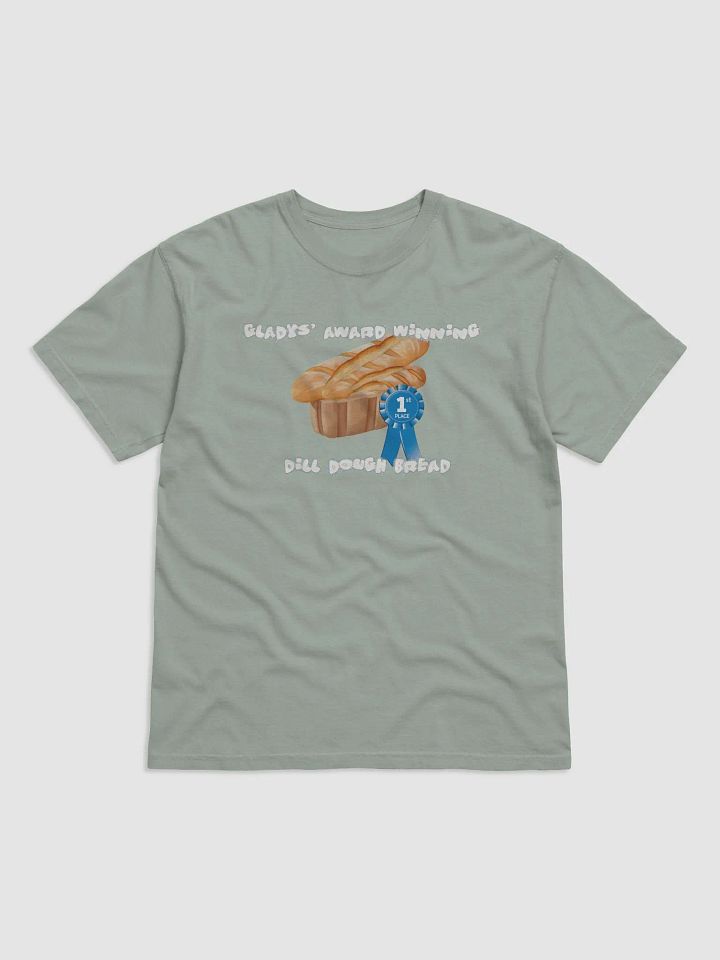 Gladys Dill Dough Bread T-shirt product image (9)