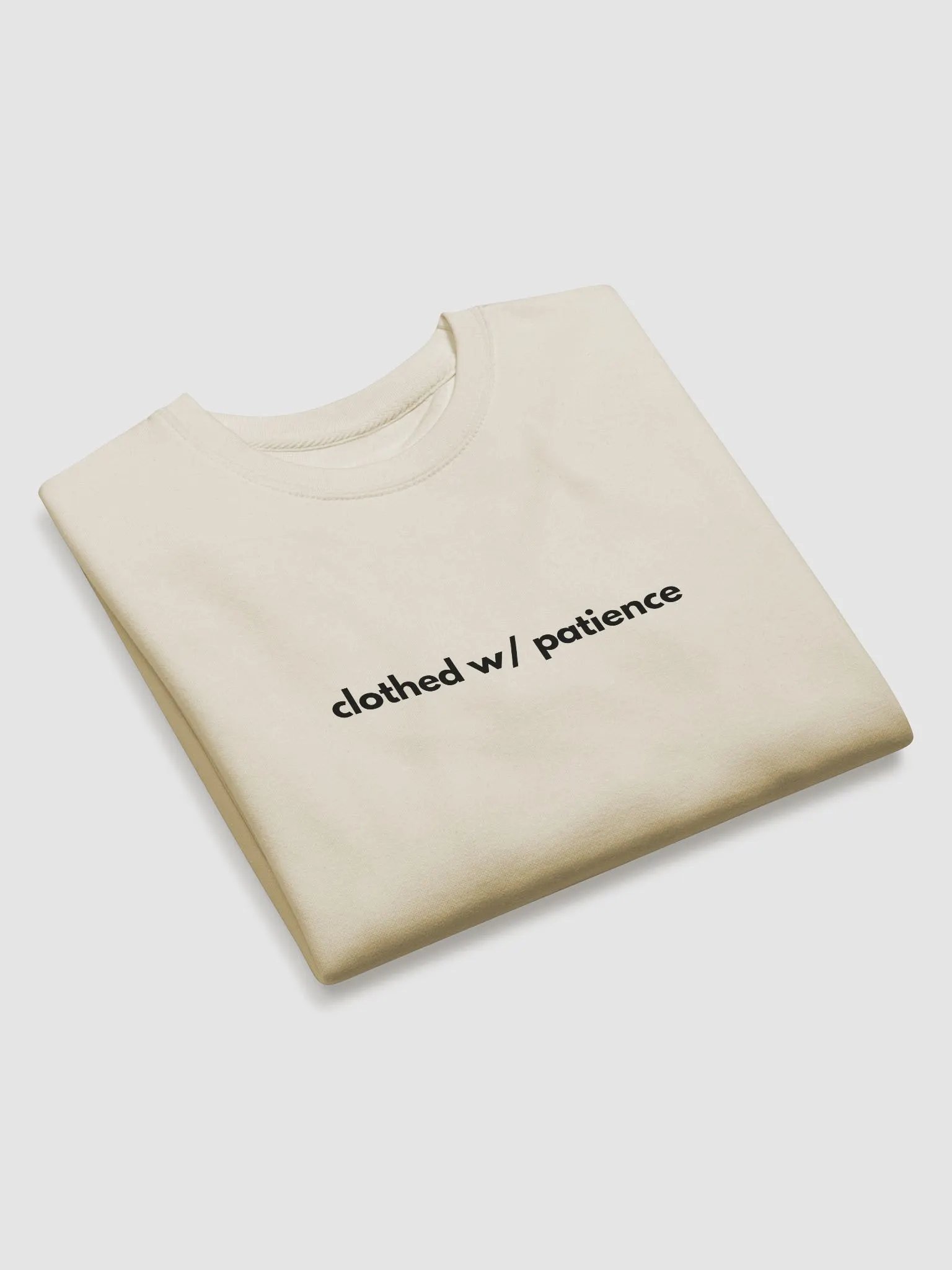 Sweatshirt Clothed W/ Patience (Dark font) product image (9)