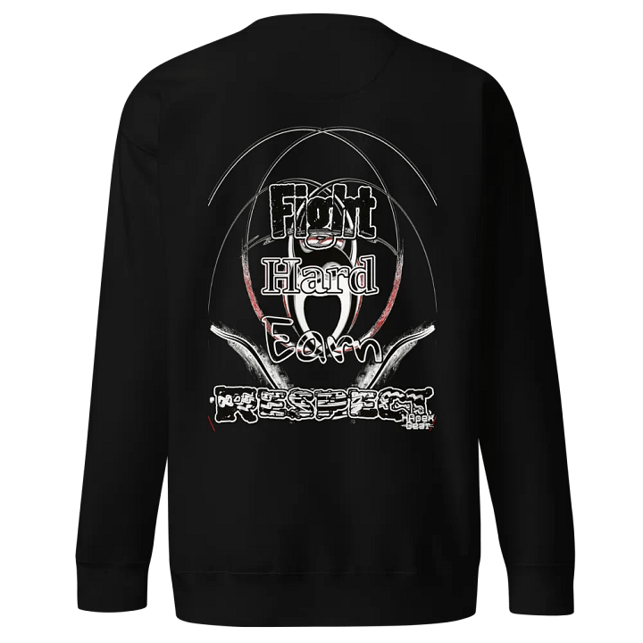 Fight Hard Earn Respect - Embroidered - Premium Sweatshirt product image (1)