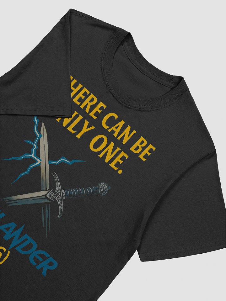 There Can Be Only One T-Shirt product image (2)