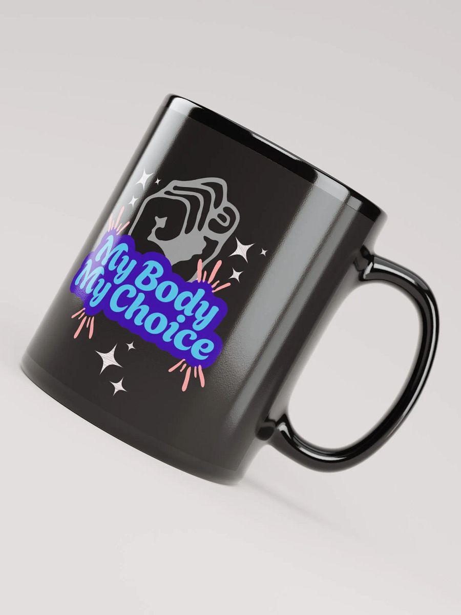 "My Body My Choice" Black Mug product image (7)