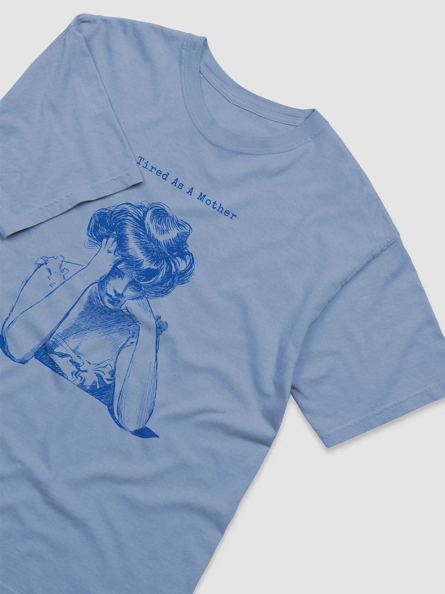 Tired As A Mother Tee product image (14)